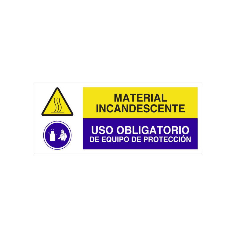 Señal combinada MATERIAL INCANDESCENTE - OBLIGATORIO EQUIPO PROTECCIÓN | 717X297 mm
Señal combinada MATERIAL INCANDESCENTE - OBLIGATORIO EQUIPO PROTECCIÓN | 717X297 mm