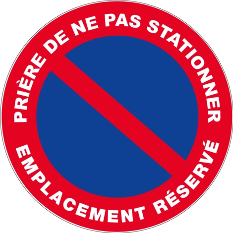 Panneau Prière de ne pas stationner emplacement réservé Rigide Ø180mm