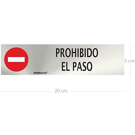 Se Al Adhesiva Prohibido El Paso Acero Inoxidable X Cm Gris