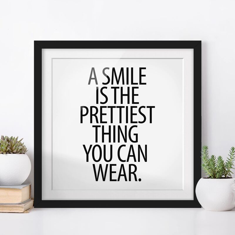 Póster enmarcado - A Smile Is The Prettiest Thing Sans Serif Dimensión LxA: 20cm x 20cm, Marco: Negro
Póster enmarcado - A Smile Is The Prettiest Thing Sans Serif Dimensión LxA: 20cm x 20cm, Marco: Negro