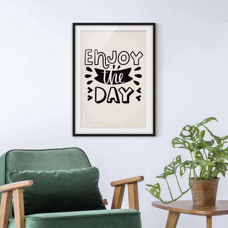 Póster enmarcado - Enjoy The Day Dimensión LxA: 40cm x 30cm, Marco: Negro
Póster enmarcado - Enjoy The Day Dimensión LxA: 40cm x 30cm, Marco: Negro
