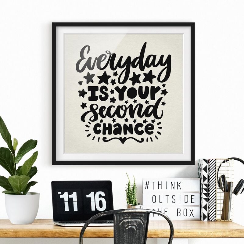 Póster enmarcado - Everyday Is Your Second Chance Dimensión LxA: 30cm x 30cm, Marco: Negro
Póster enmarcado - Everyday Is Your Second Chance Dimensión LxA: 30cm x 30cm, Marco: Negro