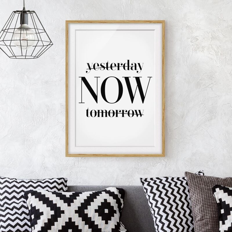 Póster enmarcado - Yesterday Now Tomorrow Dimensión LxA: 70cm x 50cm, Marco: Roble
Póster enmarcado - Yesterday Now Tomorrow Dimensión LxA: 70cm x 50cm, Marco: Roble