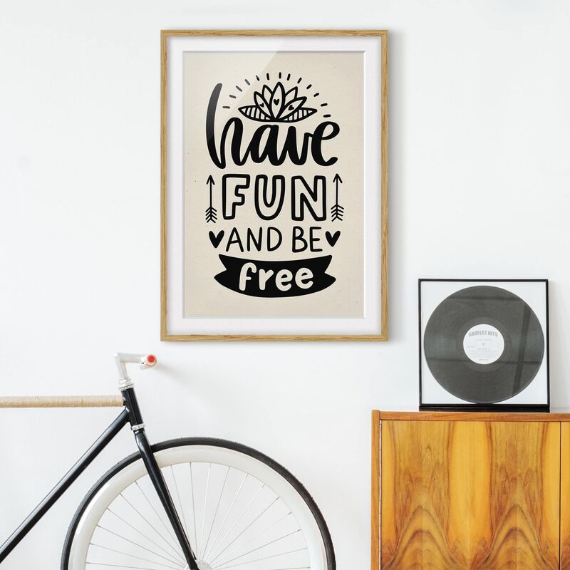 Póster enmarcado - Have Fun And Be Free Dimensión LxA: 100cm x 70cm, Marco: Roble
Póster enmarcado - Have Fun And Be Free Dimensión LxA: 100cm x 70cm, Marco: Roble