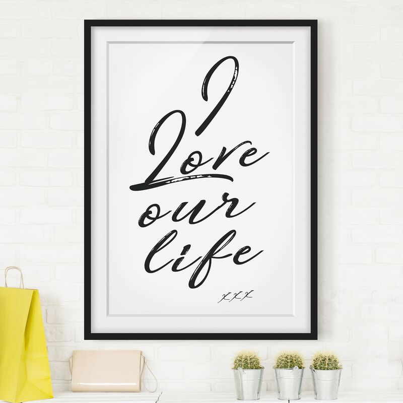 Póster enmarcado - I Love Our Life Dimensión LxA: 100cm x 70cm, Marco: Negro
Póster enmarcado - I Love Our Life Dimensión LxA: 100cm x 70cm, Marco: Negro