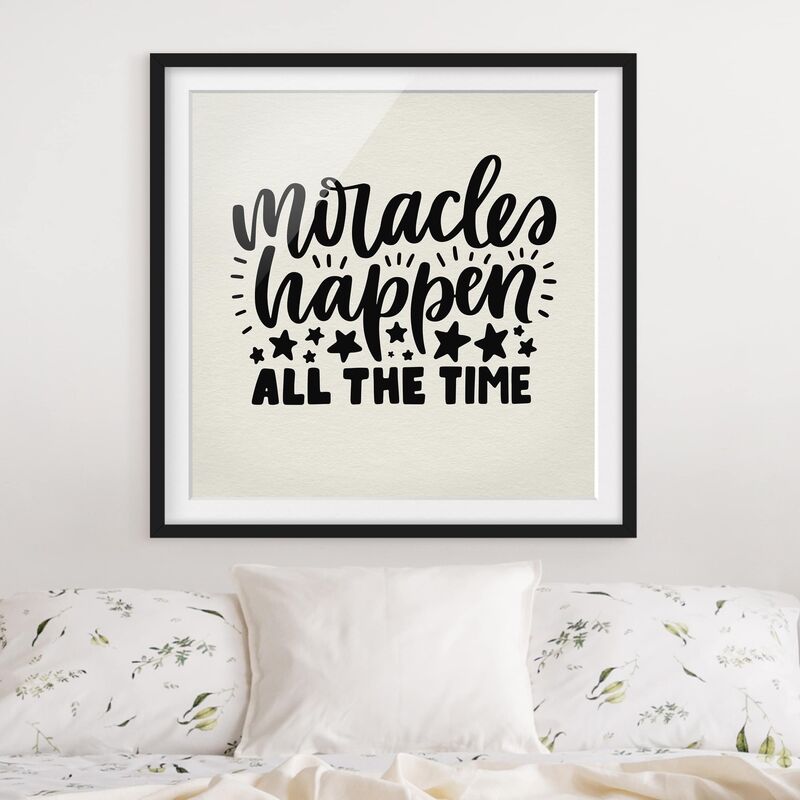 Póster enmarcado - Miracles Happen All The Time Dimensión LxA: 50cm x 50cm, Marco: Negro
Póster enmarcado - Miracles Happen All The Time Dimensión LxA: 50cm x 50cm, Marco: Negro