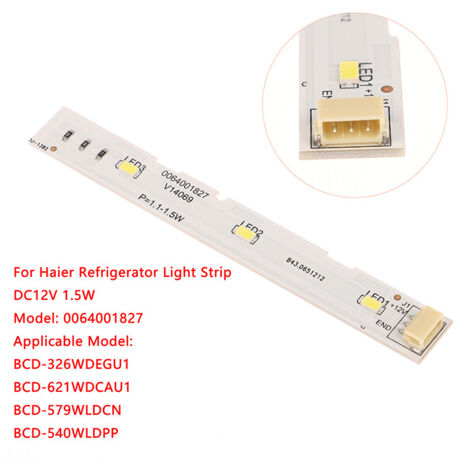 0064001827 Réfrigérateur Haier côte à côte BCD-575WDBI Ampoule LED pour réfrigérateur