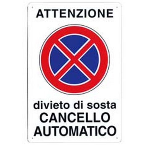 10PZ CARTELLO "ATTENZIONE DIVIETO DI SOSTA CANCELLO AUTOMATICO" - cm.30x20h.