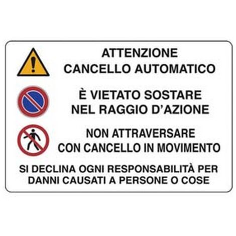 10PZ CARTELLO "CANCELLO AUTOMATICO VIETATO SOSTARE NON ATTRAVERSARE" - cm.30x20h