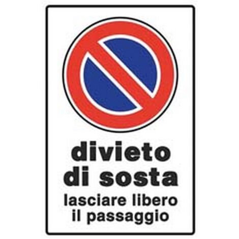 10PZ CARTELLO "DIVIETO DI SOSTA LASCIARE LIBERO IL PASSAGGIO" - cm.20x30h.