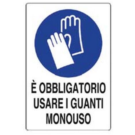 10PZ CARTELLO "E' OBBLIGATORIO USARE I GUANTI MONOUSO" - cm.20x30h. in plastica