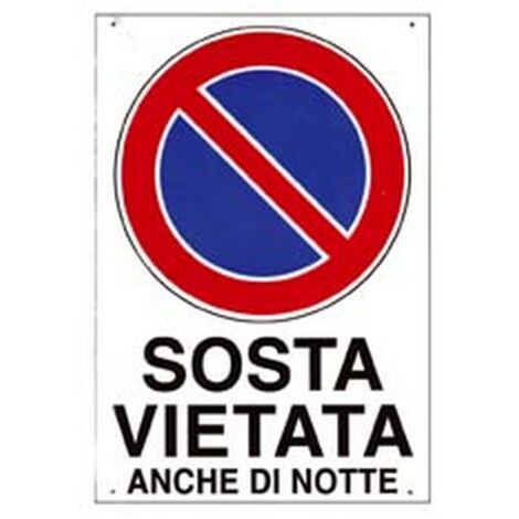 10PZ CARTELLO "SOSTA VIETATA ANCHE DI NOTTE" - cm.20x30h. i