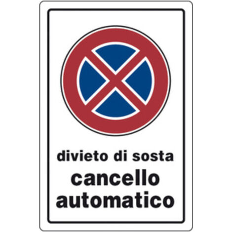 10PZ TARGA SEGNALETICA DIVIETO SOSTA CANCELLO AUTOMATICO