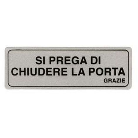 10PZ TARGHETTA ADESIVA "SI PREGA DI CHIUDERE LA PORTA GRAZIE" - cm.15x5h.