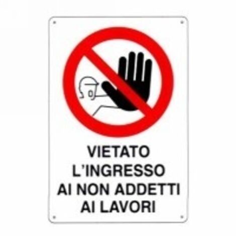 1PZ CARTELLO "VIETATO L'INGRESSO AI NON ADDETTI AI LAVORI" - cm.50x70h.