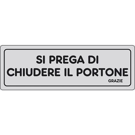 Adesivo Si prega di chiudere il portone grazie abitazioni 15CMx5CM