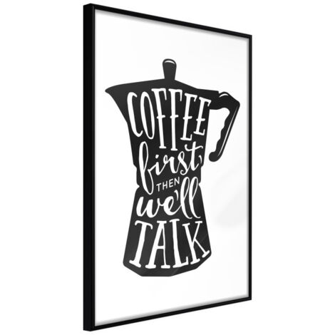 Affiche Murale Encadrée "Coffee First" 30 x 42 cm Noir