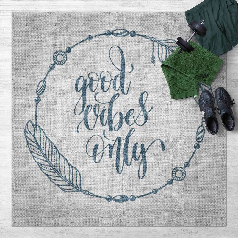 

Bilderwelten - Alfombras vinílicas - Good Vibes Only Linen Looks - Cuadrado 1:1 Dimensión LxA: 120cm x 120cm