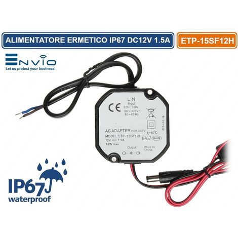 ALIMENTATORE ERMETICO A COMMUTAZIONE SWITCHING DA ESTERNO IP67 12V 1.5A PER ILLUMINAZIONE E TVCC