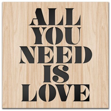 ALL YOU NEED IS LOVE - Quadro arredo LASERCUT composito Legno e PVC  60x60cm