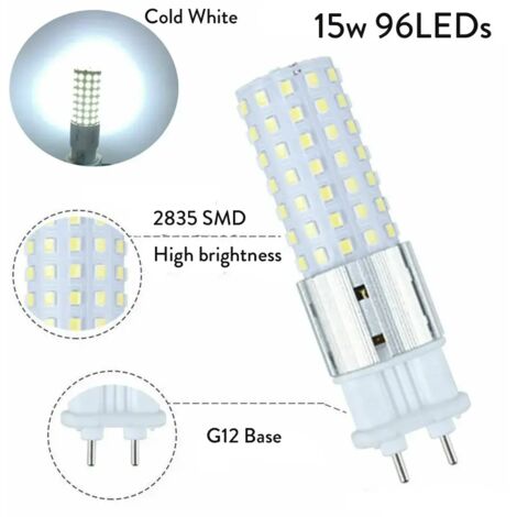 Ampoules LED G12 15W, 96 LED, remplacement d'ampoules incandescentes G12, éclairage LED type maïs pour éclairage public et entrepôt (blanc froid)-AquaForge