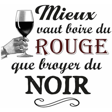 Autocollant Mural Citation - Boire du Rouge