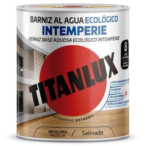 Barniz al agua Ecológico Intemperie Brillante Titanlux