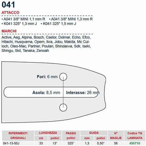 Barra motosega 33 cm - 13&quot passo .325&quot Spessore 1.3 mm - .050&quot attacco 041 - 450710