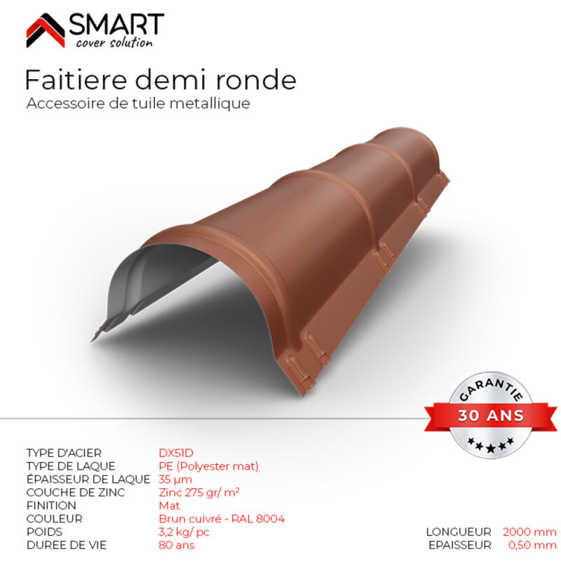 Faîtière demi ronde - bac acier - tôle de couverture - Toiture - Coloris Brun Cuivre ral 8004 Mat L=2m, épaisseur 0.50mm