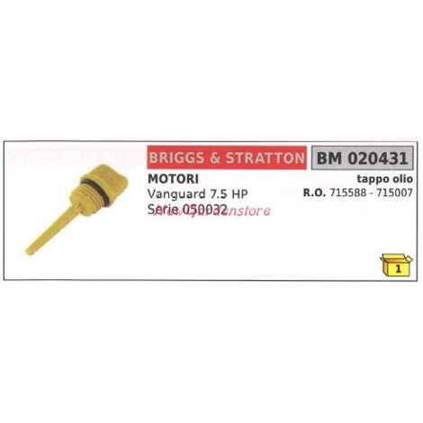 Bouchon d'huile B&S pour tondeuse à gazon série VANGUARD 7,5 hp 020431