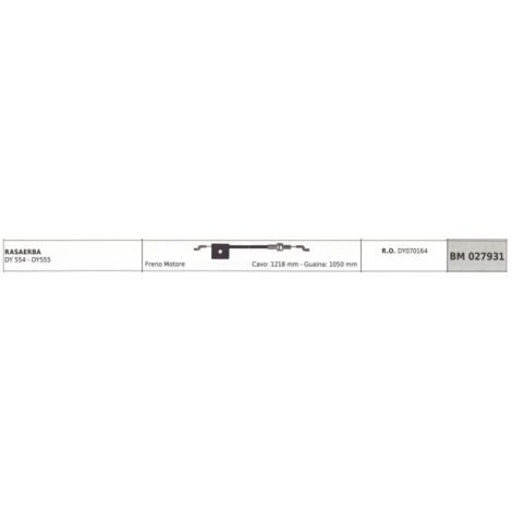 Câble frein moteur DAYEE tondeuse DY554 - DY555 câble 1218 mm gaine 1050 mm