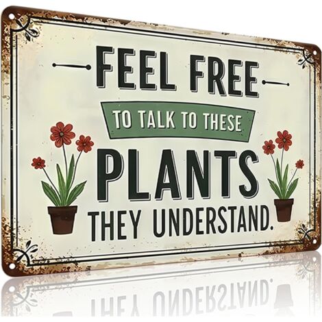 Cadeaux de Jardin Plaques de Jardinage Vintage « Feel Free to Talk with These Plants They Understand » (N’hésitez pas à parler à ces plantes, elles comprennent), pour Maison, Jardin, Serre, Décoration