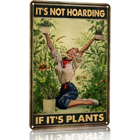 Cadeaux de Jardinage, Plaque « It‘s Not Hoarding If It's Plants » (Ce n’est pas de l’accumulation si ce sont des plantes), Plaques de Jardin Vintage, pour Maison, Jardin, Serre, Salon, Chambre, Cour,