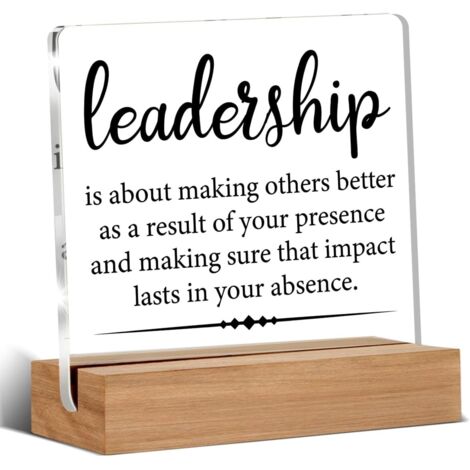 Cadeaux pour leader, patron, mentor, citation sur le leadership, panneau transparent de décoration de bureau, proverbes, panneau en acrylique avec support en bois pour bureau, table et étagère