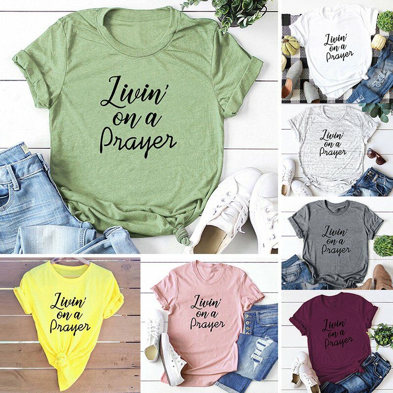 

Camiseta de moda para mujer, manga corta, cuello redondo, letras impresas, Livin 'on a Prayer, camisetas frescas de algodon de talla grande,