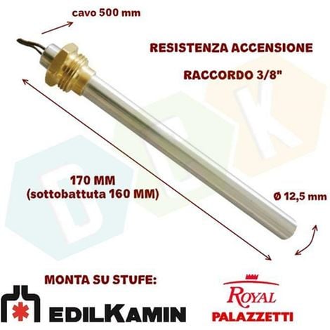 Candeletta Accensione Stufa Pellet Raccordo 3/8 350W 170Mm Palazzetti Royal Edilkamin