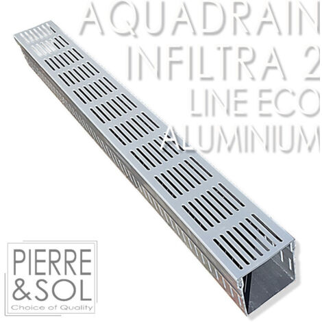 Caniveau INFILTRA Grille d'aluminium - AquaDrain - 100/100 PLUS - LINE ECO -       PLUS 2 - Percement sur 2 côtés