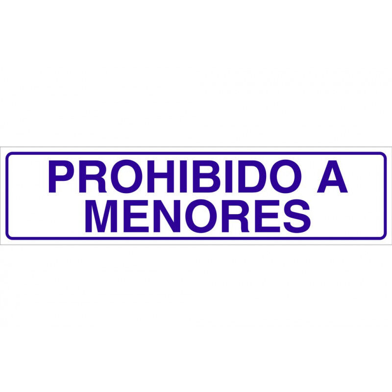 

Señal informativa solo texto - Prohibido a menores | 250x62 mm