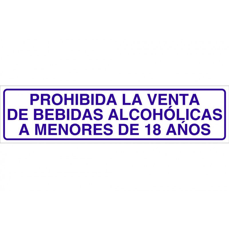 

Señal informativa solo texto - Prohibida la venta de alcohol 18 años | 250x62 mm