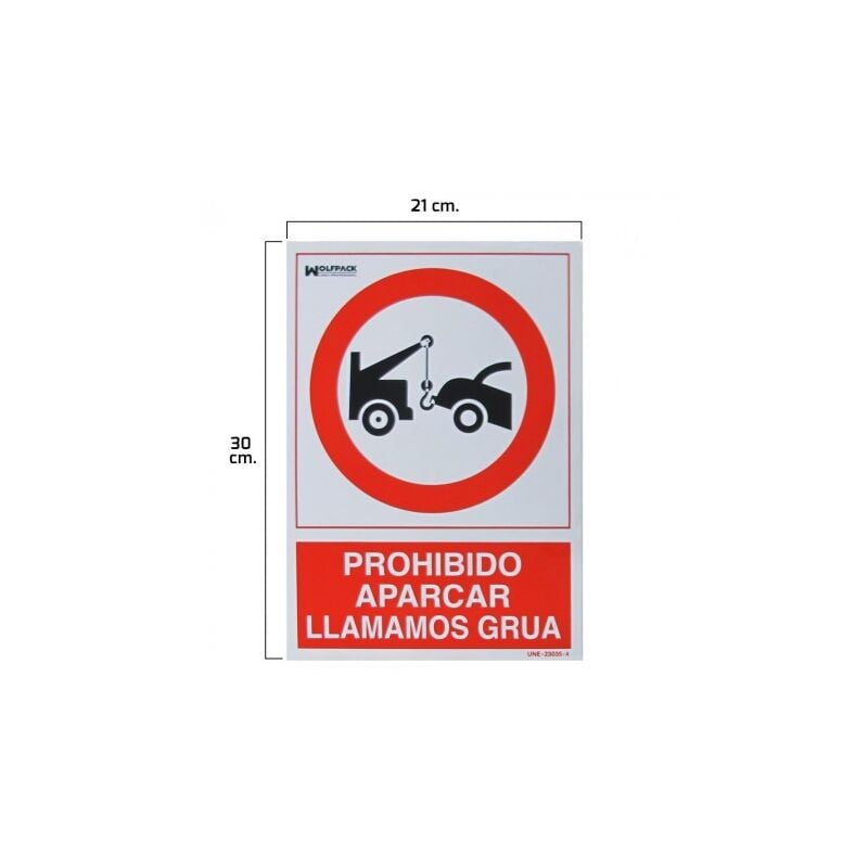 

Cartel prohibido aparcar llamamos grua 30x21
