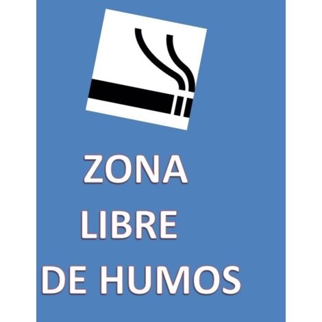 CARTEL PVC 21 30 ZONA LIBRE HUMOS