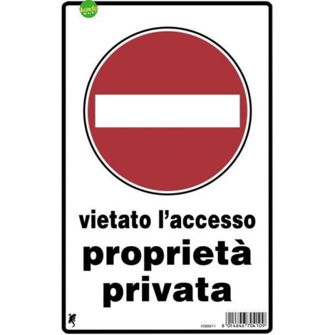 Cartello 3M vietato l'accesso proprieta' privata cm30 x 20