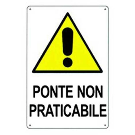 Cartello di pericolo ponte non praticabile cm 50x70