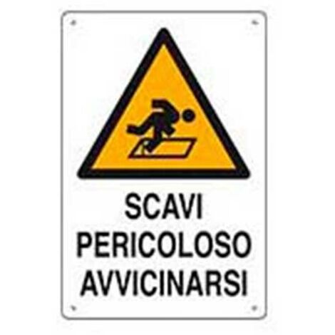 Cartello di pericolo scavi pericoloso avvicinarsi cm 50x70