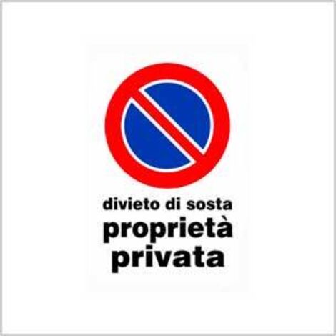 Cartello divieto di sosta proprieta privata 20x30 cm conf. da 10 pz