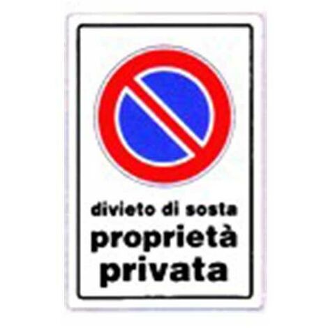 Cartello divieto di sosta proprietà privata cm 20X30
