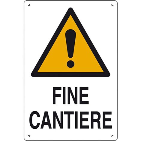 CARTELLO 'FINE CANTIERE' cm 60 x 40- 10 pezzi  - EUROSIGNALS