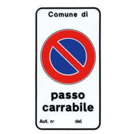 Cartello "Passo Carrabile Autizzazione N." - cm.25x45h.