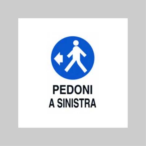 Cartello 'pedoni a sinistra' 40x60 cm (10 pezzi)