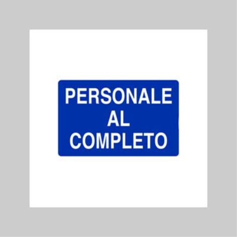 Cartello 'personale al completo' 60x40 cm (10 pezzi)